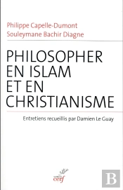 Philosopher En Islam Et En Christianisme