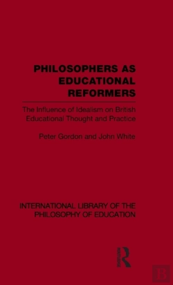 Bertrand.pt - Philosophers As Educational Reformers (International Library Of The Philosophy Of Education Volume 10)