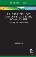 Philosophers, Jews, And Christians In The Roman Empire