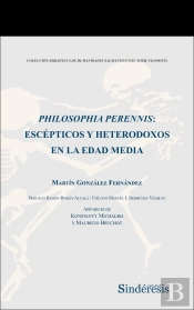 Philosophia Perennis Escepticos Y Heterodoxos En La Edad Me