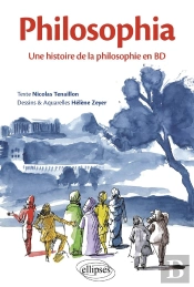 Philosophia ; Une Histoire De La Philosophie En Bd
