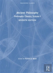 Philosophic Classics: Ancient Philosophy, Volume I