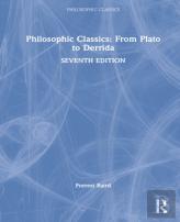 Philosophic Classics: From Plato To Derrida