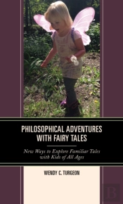 Philosophical Adventures With Fairy Tales