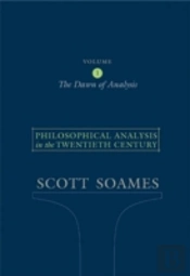 Philosophical Analysis In The Twentieth Century, Volume 1