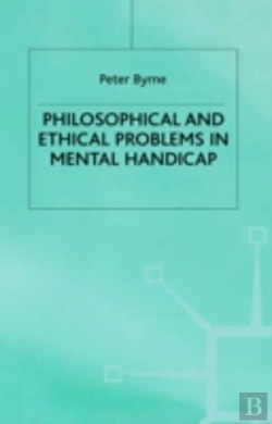 Bertrand.pt - Philosophical And Ethical Problems In Mental Handicap