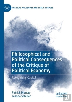 Bertrand.pt - Philosophical And Political Consequences Of The Critique Of Political Economy