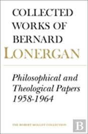 Philosophical And Theological Papers, 1958-1964