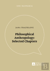 Philosophical Anthropology: Selected Chapters