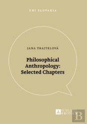 Philosophical Anthropology: Selected Chapters