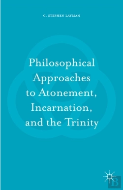 Bertrand.pt - Philosophical Approaches To Atonement, Incarnation, And The Trinity