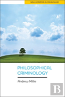Philosophical Criminology