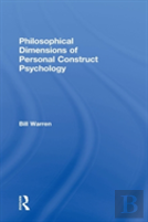Philosophical Dimensions Of Personal Construct Psychology