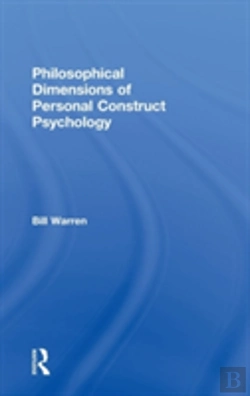 Bertrand.pt - Philosophical Dimensions Of Personal Construct Psychology