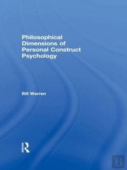 Bertrand.pt - Philosophical Dimensions Of Personal Construct Psychology