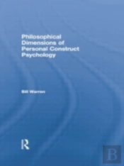 Philosophical Dimensions Of Personal Construct Psychology