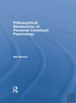 Bertrand.pt - Philosophical Dimensions Of Personal Construct Psychology