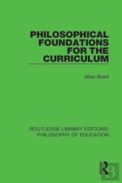 Philosophical Foundations For The Curriculum