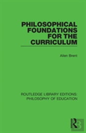 Philosophical Foundations For The Curriculum