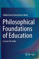 Philosophical Foundations Of Education