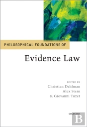 Philosophical Foundations Of Evidence Law