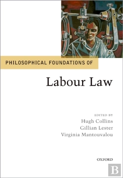 Bertrand.pt - Philosophical Foundations Of Labour Law