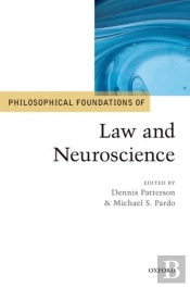 Philosophical Foundations Of Law And Neuroscience