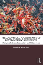 Philosophical Foundations Of Mixed Methods Research