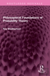Philosophical Foundations Of Probability Theory