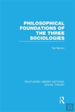 Bertrand.pt - Philosophical Foundations Of The Three Sociologies