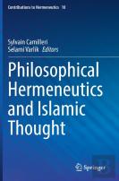 Philosophical Hermeneutics And Islamic Thought