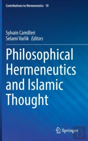 Philosophical Hermeneutics And Islamic Thought