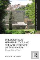 Philosophical Hermeneutics And The Architecture Of Alvaro Siza