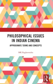 Philosophical Issues In Indian Cinema