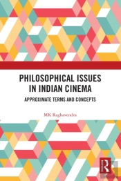 Philosophical Issues In Indian Cinema