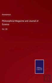 Philosophical Magazine And Journal Of Science