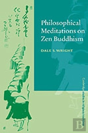Philosophical Meditations On Zen Buddhism