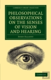 Philosophical Observations On The Senses Of Vision And Hearing