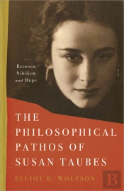 Philosophical Pathos Of Susan Taubes