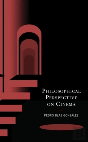 Philosophical Perspective On Cinema