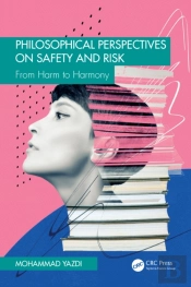 Philosophical Perspectives On Safety And Risk
