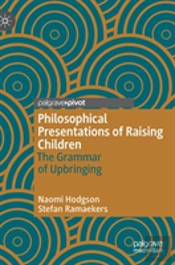 Philosophical Presentations Of Raising Children