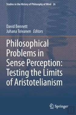 Bertrand.pt - Philosophical Problems In Sense Perception: Testing The Limits Of Aristotelianism