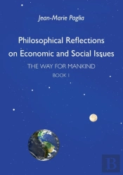 Philosophical Reflections On Economic And Social Issues