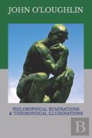 Philosophical Ruminations & Theosophical Illuminations