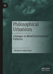 Philosophical Urbanism