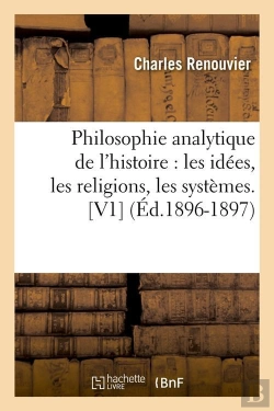 Bertrand.pt - Philosophie Analytique De L'Histoire : Les Idees, Les Religions, Les Systemes. [V1] (Ed.1896-1897)