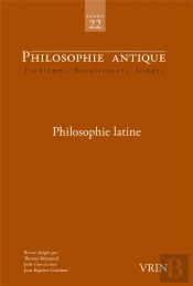 Philosophie Antique Tome 22 : Philosophie Latine