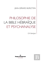 Philosophie De La Bible Hebraique Et Psychanalyse - Un Lexique