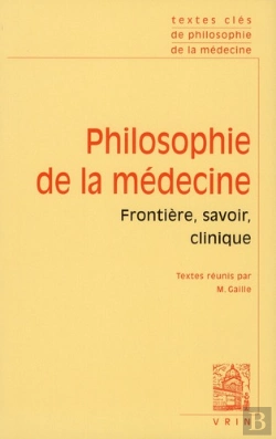 Bertrand.pt - Philosophie De La Médecine Tome 1 : Frontière, Savoir, Clinique